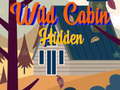 leikur Wild Cabin Hidden