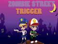 leikur Zombie Street Trigger