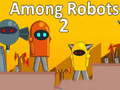 leikur Among Robots 2