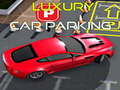 leikur Luxury Car Parking 