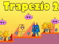 leikur Trapezio 2