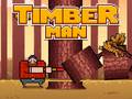 leikur Timber Man