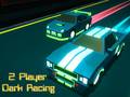 leikur 2 Player Dark Racing