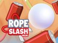 leikur Rope Slash Online