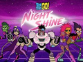 leikur Teen Titans Go! Night Shine