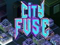 leikur City Fuse