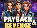 leikur Payback and Revenge