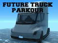 leikur Future Truck Parkour