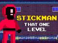 leikur Stickman That One Level