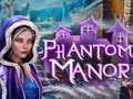 leikur Phantom Manor