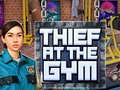 leikur Thief at the Gym