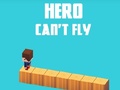 leikur Hero Can't Fly
