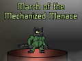 leikur March of the Mechanized Menace