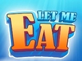 leikur Let Me Eat