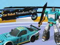 leikur Car Robot Transform Fight