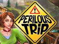 leikur Perilous Trip