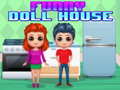 leikur Funny Doll House