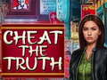 leikur Cheat the Truth