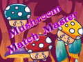 leikur Mushroom Match Master