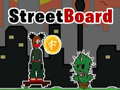 leikur StreetBoard