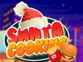 leikur Santa Cooking