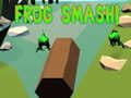 leikur Frog Smash!