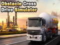 leikur Obstacle Cross Drive Simulator