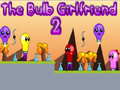 leikur The Bulb Girlfriend 2
