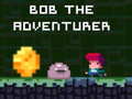 leikur Bob the Adventurer
