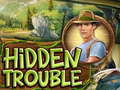 leikur Hidden Trouble