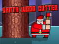leikur Santa Wood Cutter