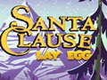 leikur Santa Claus Lay Egg