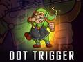 leikur Dot Trigger