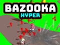leikur Bazooka Hyper