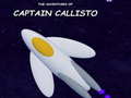 leikur The Adventures of Captain Callisto