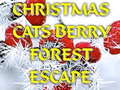 leikur Christmas Cats Berry Forest Escape 