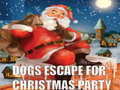 leikur Dogs Escape For Christmas Party