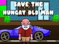 leikur Save The Hungry Old Man