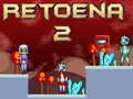 leikur Retoena 2