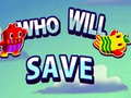 leikur Who will save