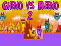 leikur Cheno vs Reeno 2