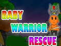 leikur Baby Warrior Rescue