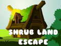 leikur Shrub Land Escape 