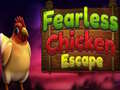 leikur Fearless Chicken Escape