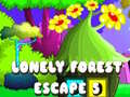 leikur Lonely Forest Escape 5