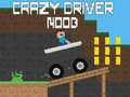 leikur Crazy Driver Noob