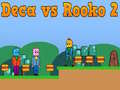 leikur Deca vs Rooko 2