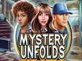 leikur Mystery Unfolds