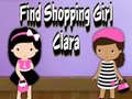 leikur Find Shopping Girl Clara