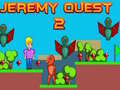 leikur Jeremy Quest 2